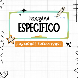 Programa específico: Funciones ejecutivas I