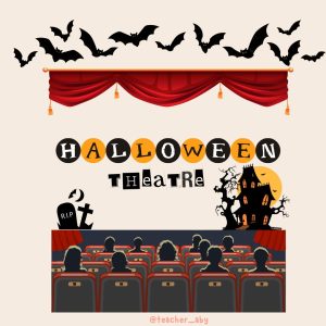 HALLOWEEN THEATRE-WELCOME TO OUR HAUNTED HOUSE