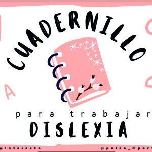CUADERNILLO PARA TRABAJAR DISLEXIA