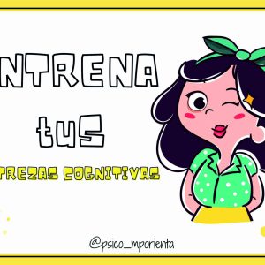 ENTRENA DESTREZAS COGNITIVAS