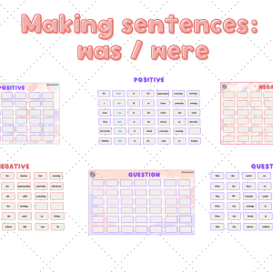 MAKING SENTENCES: WAS / WERE