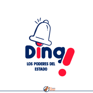 DING! los poderes del estado