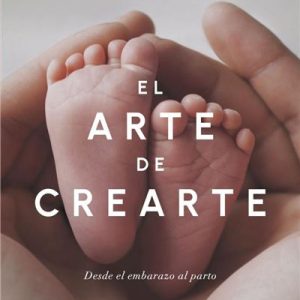 El arte de crearte: Desde el embarazo al parto