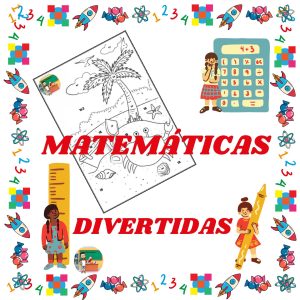MATEMÁTICAS DIVERTIDAS