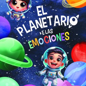 EL PLANETARIO DE LAS EMOCIONES